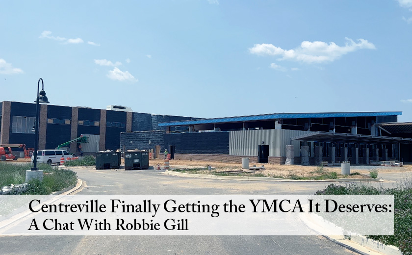Centreville Finally Getting the YMCA it Deserves A Chat with Robbie